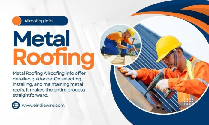 Metal Roofing Allroofing.Info