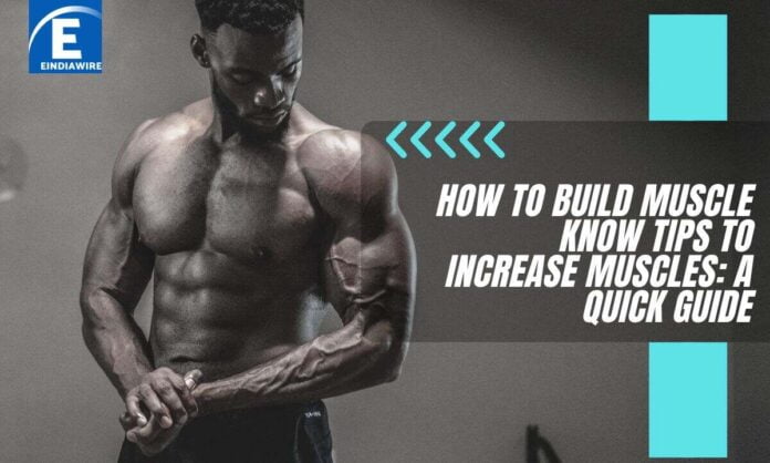 Wellhealthorganic.com/How-To-Build-Muscle-Know-Tips-To-Increase-Muscles