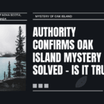 Authority Confirms Oak Island Mystery Solved