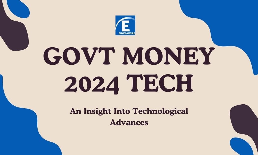 Govt Money 2024 Tech