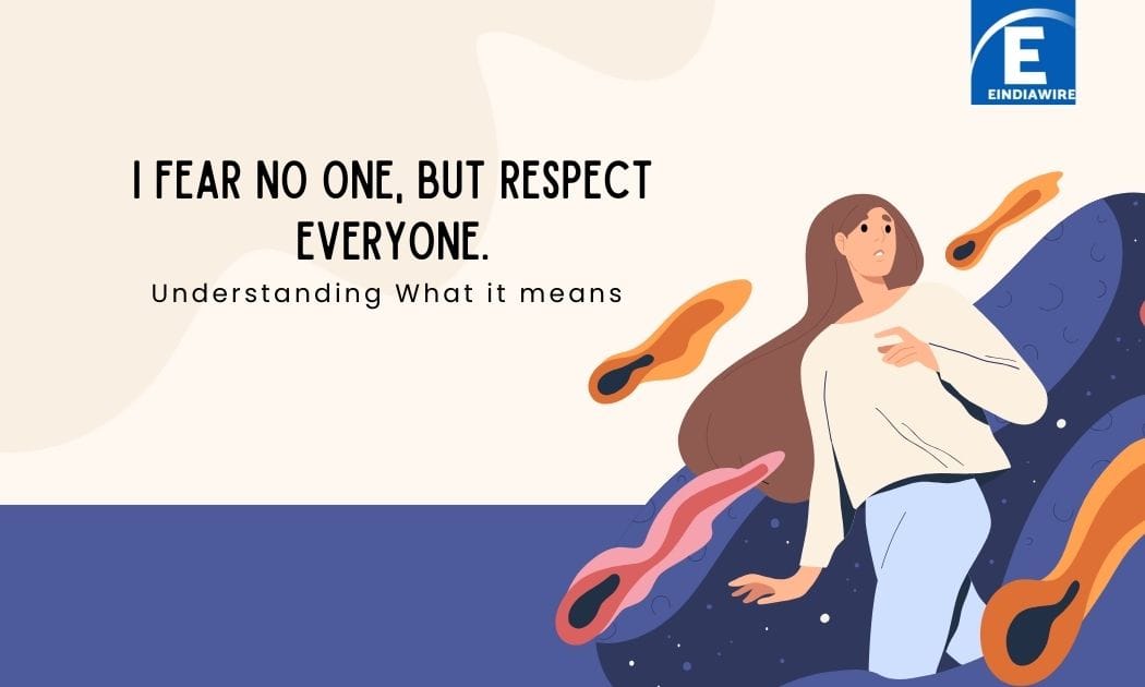 I Fear No One, But Respect Everyone. - Tymoff